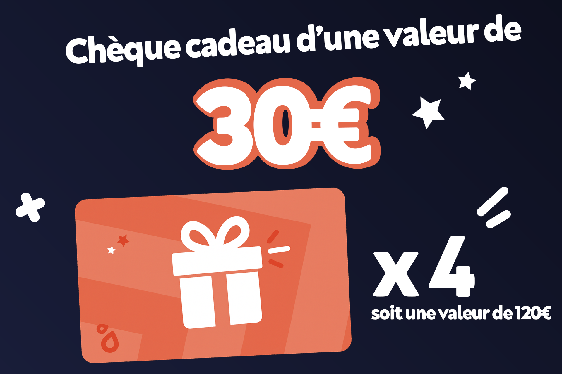 ChèqueCadeau30Fois4